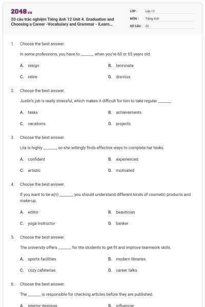 20 câu trắc nghiệm Tiếng Anh 12 Unit 4. Graduation and Choosing a Career -Vocabulary and Grammar - iLearn Smart World có đáp án