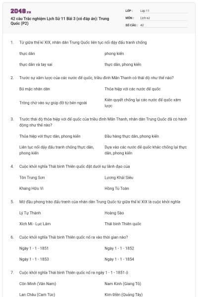 42 câu  Trắc nghiệm Lịch Sử 11 Bài 3 (có đáp án): Trung Quốc (P2)