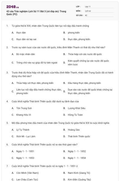 42 câu  Trắc nghiệm Lịch Sử 11 Bài 3 (có đáp án): Trung Quốc (P2)