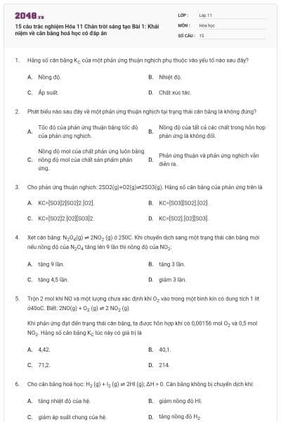 15 câu trắc nghiệm Hóa 11 Chân trời sáng tạo Bài 1: Khái niệm về cân bằng hoá học có đáp án