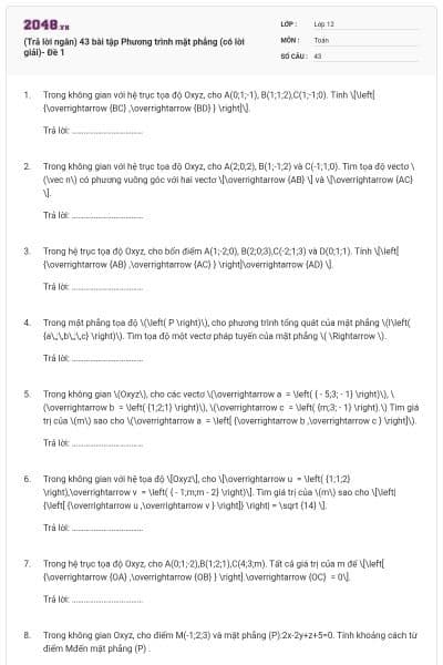 (Trả lời ngắn) 43 bài tập Phương trình mặt phẳng (có lời giải)- Đề 1