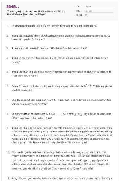 (Trả lời ngắn) 20 bài tập Hóa 10 Kết nối tri thức Bài 21: Nhóm Halogen (đơn chất) có lời giải