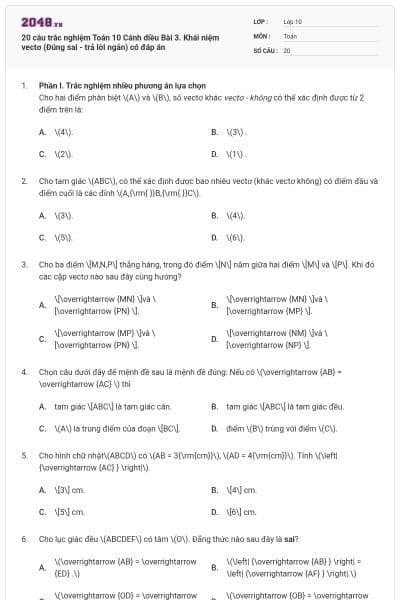 20 câu trắc nghiệm Toán 10 Cánh diều Bài 3. Khái niệm vectơ (Đúng sai - trả lời ngắn) có đáp án