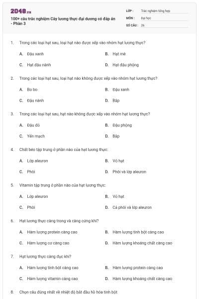 100+ câu trắc nghiệm Cây lương thực đại dương có đáp án - Phần 3