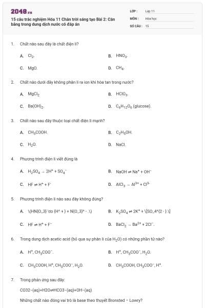 15 câu trắc nghiệm Hóa 11 Chân trời sáng tạo Bài 2: Cân bằng trong dung dịch nước có đáp án