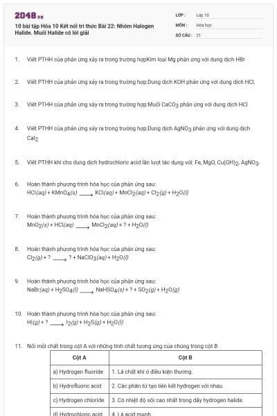 10 bài tập Hóa 10 Kết nối tri thức Bài 22: Nhóm Halogen Halide. Muối Halide có lời giải