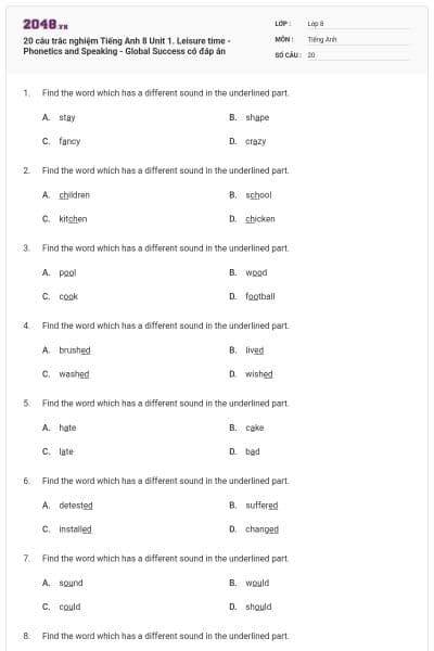 20 câu trắc nghiệm Tiếng Anh 8 Unit 1. Leisure time - Phonetics and Speaking - Global Success có đáp án
