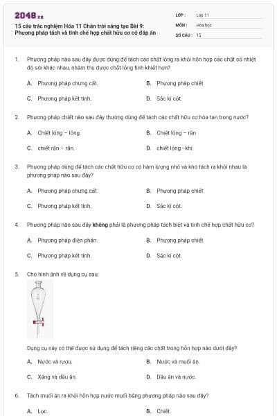 15 câu trắc nghiệm Hóa 11 Chân trời sáng tạo Bài 9: Phương pháp tách và tinh chế hợp chất hữu cơ có đáp án