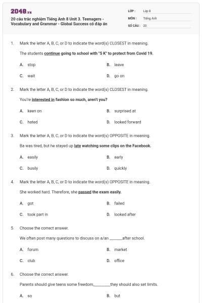 20 câu trắc nghiệm Tiếng Anh 8 Unit 3. Teenagers -Vocabulary and Grammar - Global Success có đáp án