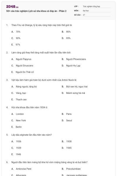 50+ câu trắc nghiệm Lịch sử nha khoa có đáp án - Phần 2