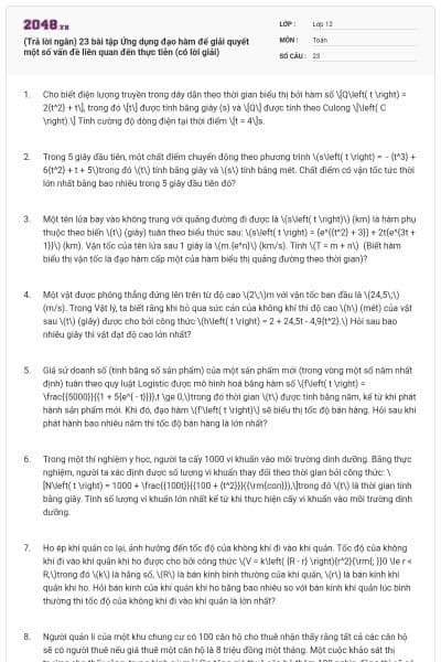 (Trả lời ngắn) 23 bài tập Ứng dụng đạo hàm để giải quyết một số vấn đề liên quan đến thực tiễn (có lời giải)