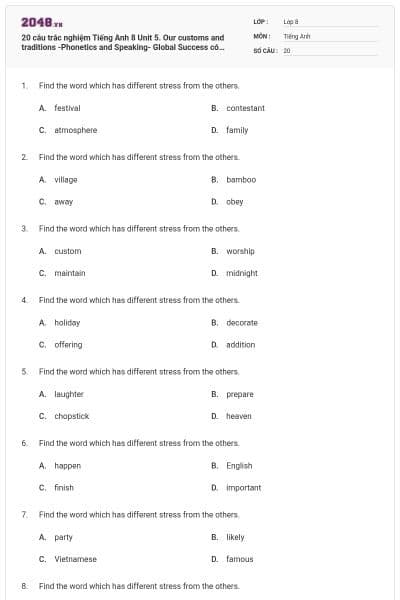 20 câu trắc nghiệm Tiếng Anh 8 Unit 5. Our customs and traditions -Phonetics and Speaking- Global Success có đáp án