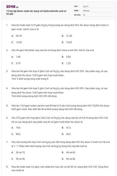 15 bài tập Basic oxide tác dụng với Hydrochloride acid có lời giải