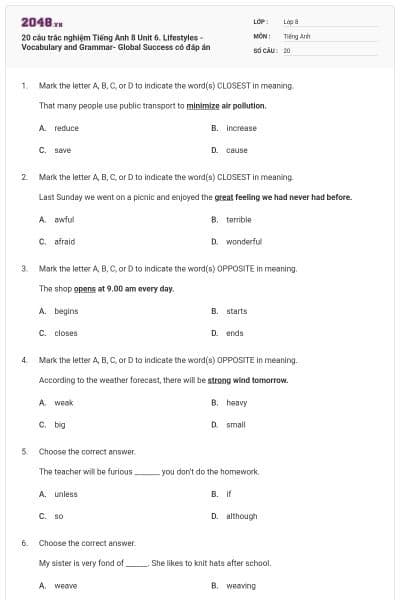 20 câu trắc nghiệm Tiếng Anh 8 Unit 6. Lifestyles -Vocabulary and Grammar- Global Success có đáp án