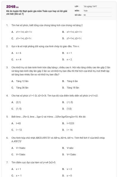 Đề ôn luyện thi thpt quốc gia môn Toán cực hay có lời giải chi tiết (Đề số 7)