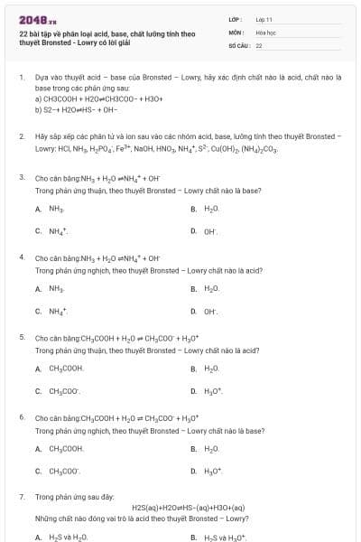 22 bài tập về phân loại acid, base, chất lưỡng tính theo thuyết Bronsted - Lowry có lời giải