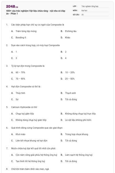 400+ câu trắc nghiệm Vật liệu chữa răng - nội nha có đáp án - Phần 1