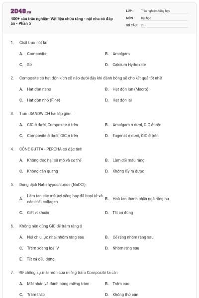 400+ câu trắc nghiệm Vật liệu chữa răng - nội nha có đáp án - Phần 5