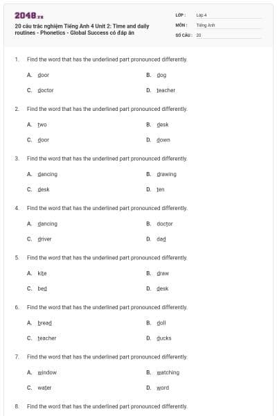 20 câu trắc nghiệm Tiếng Anh 4 Unit 2: Time and daily routines - Phonetics - Global Success có đáp án
