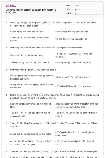 Lịch sử 12 (có đáp án) Lịch sử thế giới hiện đại (1945 - 2000) (P1)