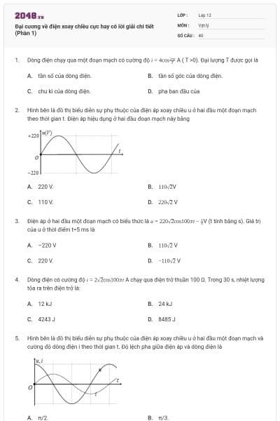 Đại cương về điện xoay chiều cực hay có lời giải chi tiết (Phần 1)