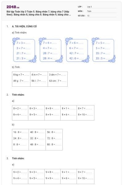 Bài tập Toán lớp 3 Tuần 5. Bảng nhân 7, bảng chia 7 (tiếp theo). Bảng nhân 8, bảng chia 8. Bảng nhân 9, bảng chia 9 có đáp án