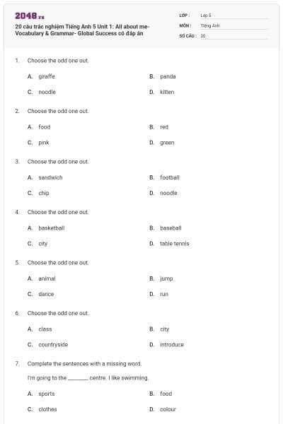 20 câu trắc nghiệm Tiếng Anh 5 Unit 1: All about me-Vocabulary & Grammar- Global Success có đáp án