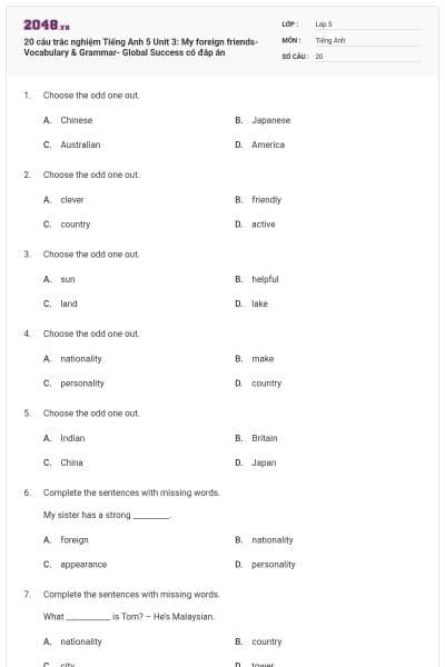 20 câu trắc nghiệm Tiếng Anh 5 Unit 3: My foreign friends-Vocabulary & Grammar- Global Success có đáp án