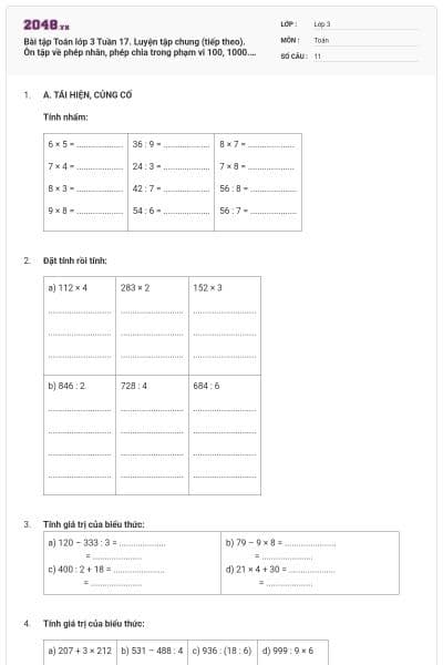 Bài tập Toán lớp 3 Tuần 17. Luyện tập chung (tiếp theo). Ôn tập về phép nhân, phép chia trong phạm vi 100, 1000. Ôn tập về biểu thức số có đáp án