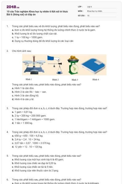 10 câu Trắc nghiệm Khoa học tự nhiên 6 Kết nối tri thức Bài 6 (Đúng sai) có đáp án