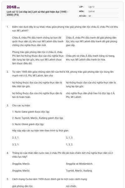 Lịch sử 12 (có đáp án) Lịch sử thế giới hiện đại (1945 - 2000) (P3)