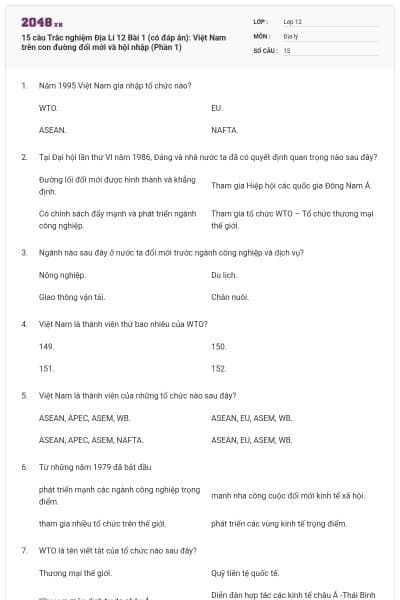15 câu  Trắc nghiệm Địa Lí 12 Bài 1 (có đáp án): Việt Nam trên con đường đổi mới và hội nhập (Phần 1)