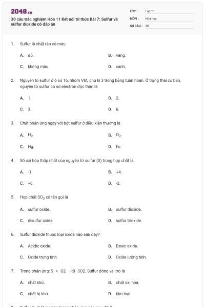 30 câu trắc nghiệm Hóa 11 Kết nối tri thức Bài 7: Sulfur và sulfur dioxide có đáp án