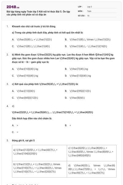 Bài tập hàng ngày Toán lớp 5 Kết nối tri thức Bài 5. Ôn tập các phép tính với phân số có đáp án