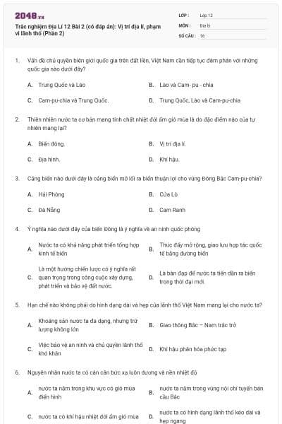 Trắc nghiệm Địa Lí 12 Bài 2 (có đáp án): Vị trí địa lí, phạm vi lãnh thổ (Phần 2)