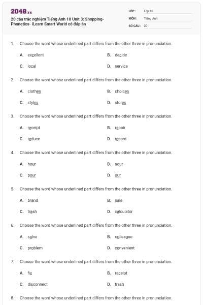 20 câu trắc nghiệm Tiếng Anh 10 Unit 3: Shopping-Phonetics- iLearn Smart World có đáp án