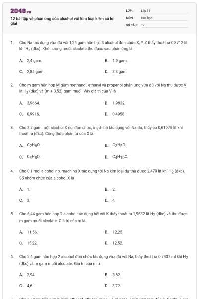 12 bài tập về phản ứng của alcohol với kim loại kiềm có lời giải