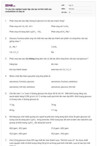 15 câu trắc nghiệm luyện tập cấu tạo và tính chất của cacbohidrat có đáp án