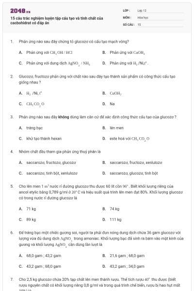 15 câu trắc nghiệm luyện tập cấu tạo và tính chất của cacbohidrat có đáp án
