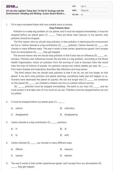 20 câu trắc nghiệm Tiếng Anh 10 Unit 8: Ecology and the Environment- Reading and Writing- iLearn Smart World có đáp án