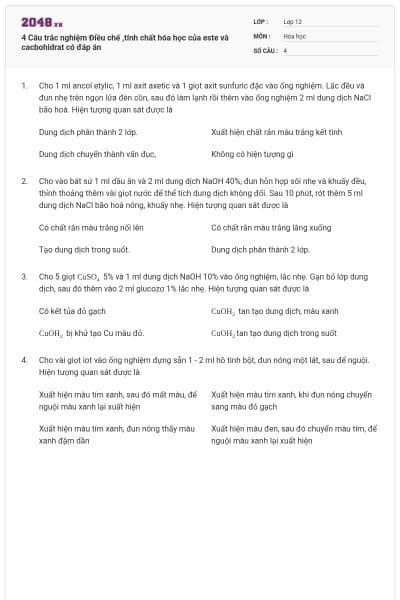 4 Câu trắc nghiệm Điều chế ,tính chất hóa học của este và cacbohidrat có đáp án