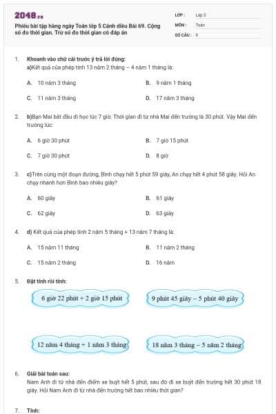 Phiếu bài tập hàng ngày Toán lớp 5 Cánh diều Bài 69. Cộng số đo thời gian. Trừ số đo thời gian có đáp án