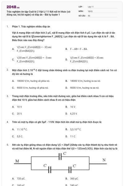 Trắc nghiệm ôn tập Cuối kì 2 Vật Lí 11 Kết nối tri thức (có đúng sai, trả lời ngắn) có đáp án - Bài tự luyện 1