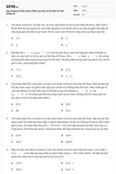 Đại cương về điện xoay chiều cực hay có lời giải chi tiết (Phần 6)
