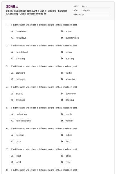 20 câu trắc nghiệm Tiếng Anh 9 Unit 2 : City life-Phonetics & Speaking- Global Success có đáp án