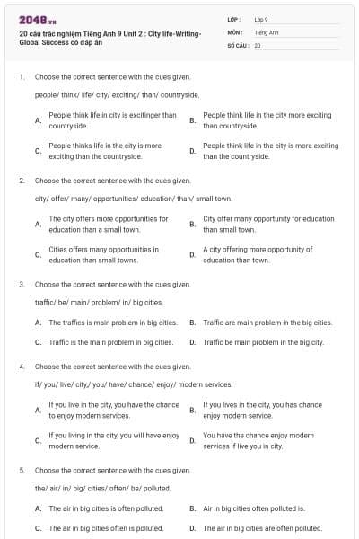 20 câu trắc nghiệm Tiếng Anh 9 Unit 2 : City life-Writing- Global Success có đáp án