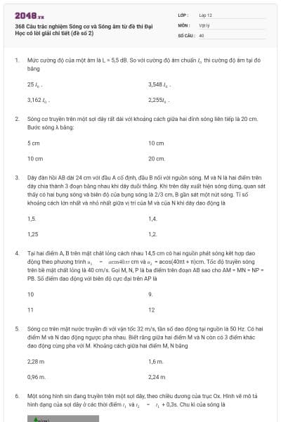 368 Câu trắc nghiệm Sóng cơ và Sóng âm từ đề thi Đại Học có lời giải chi tiết (đề số 2)