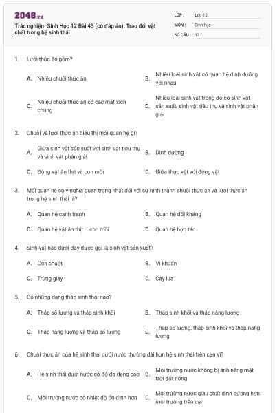 Trắc nghiệm Sinh Học 12 Bài 43 (có đáp án): Trao đổi vật chất trong hệ sinh thái