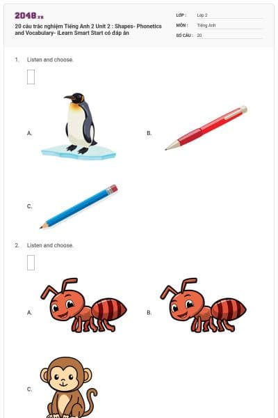 20 câu trắc nghiệm Tiếng Anh 2 Unit 2 : Shapes- Phonetics and Vocabulary- iLearn Smart Start có đáp án