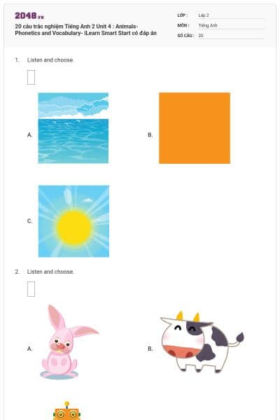 20 câu trắc nghiệm Tiếng Anh 2 Unit 4 : Animals- Phonetics and Vocabulary- iLearn Smart Start có đáp án